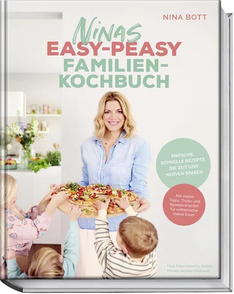 Nina‘s easy-peasy Familien-Kochbuch
